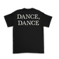Black short-sleeved dance dance tuxedo t-shirt showing bold white dance dance print on the back side